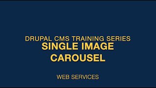 Drupal 9: Single Image Carousel