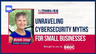 NJ Thrives #095: Unraveling Cybersecurity Myths for Small Businesses