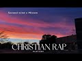 christian rap playlist new songs 2023 u0026 2024 chill fellowship car rides or youth night