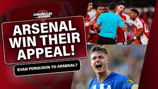 ARSENAL WIN LEWIS-SKELLY APPEAL! | Evan Ferguson an option?