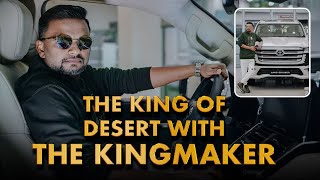 The King of Desert with The Kingmaker | Dr. ANIL BALACHANDRAN | Dr. അനിൽ ബാലചന്ദ്രൻ