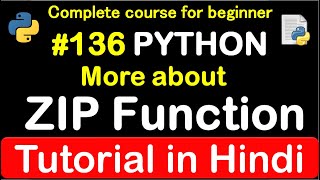 #136 More about ZIP function in python // Complete Python tutorial(2020)