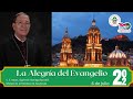 La Alegría del Evangelio del 6 de Julio de 2022