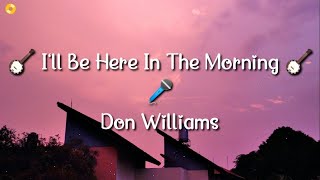 🪕 I'll Be Here In The Morning - Don Williams       🪕CountryMusic