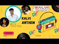 Kalvi Anthem of our Kalvi Group of Schools  - Lyrics by Madhan Karky