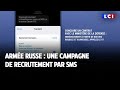 Armée russe : une campagne de recrutement par SMS