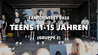 Familienfest 2023 / Teens 11-15 Jahren (Gruppe 2)