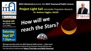 How will we reach the Stars? by Dr. Andrew Higgins, McGill