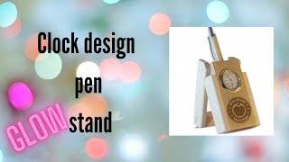 pen stand with clock design/ easy homemade  pen stand / Rn superland