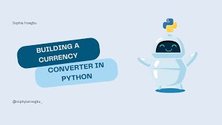 Building a Currency Converter in Python : Step-by-Step Guide