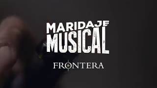 Frontera Wine \u0026 Music Maridaje Musical