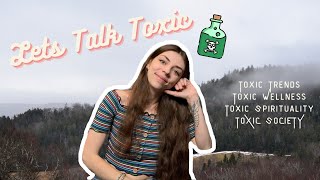 Lets Talk Toxic: Spirituality, Society, Trends and MLM'S