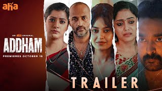 Addham Trailer | Varalaxmi Sarath Kumar | Kishore | Prasanna | Rohini Molleti | an AHA Original