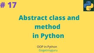 # 17 Abstract class and method in Python | OOP Python