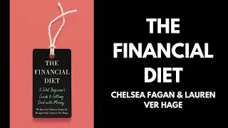 The Financial Diet - Chelsea Fagan and Lauren Ver Hage (Book Summary)
