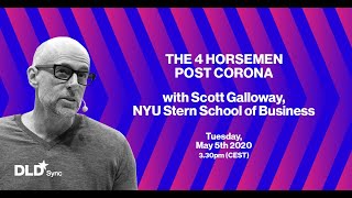 The Four Horsemen Post-Corona (Scott Galloway) | DLD Sync