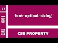 CSS Property : font-optical-sizing explained !