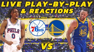 Philadelphia 76ers vs Golden State Warriors | Live Play-By-Play \u0026 Reactions