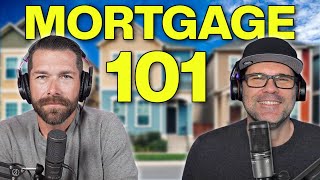 How to Get a Mortgage 101 - First Time Home Buyer Guide