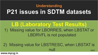 P21 Issues - SDTM - Missing value for LBORRES, when LBSTAT or LBDRVFL is not populated - Pinnacle 21