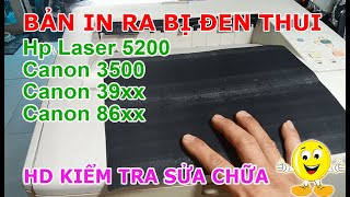 Sửa máy in A3 HP Laser 5200 Bản in đen thui | Lỗi rất phổ biến