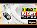 Top 5 Best Bidet Toilet Seat 2024