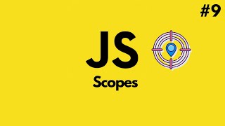 JavaScript Scopes | Local & Global Scope