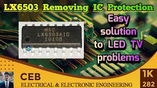 How to remove LED tv LX6503 ic protection