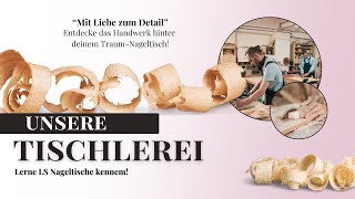 Hinter den Kulissen | Unsere Tischlerei | LS Nageltische