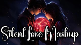 Silent Love Mashup | Part 2 | Lo-fi 🎧 | Bollywood Love Songs | #@LeoLofi-4444