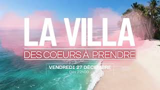 LA VILLA DES COEURS A PRENDRE !