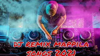 MALAYALAM / DJ REMIX / MAPPILA SONGS 2021
