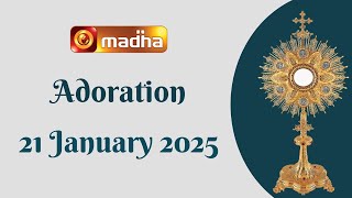 🔴 LIVE 21 JAN 2025 | ADORATION 11:00 AM | DINDIGUL | MADHA TV