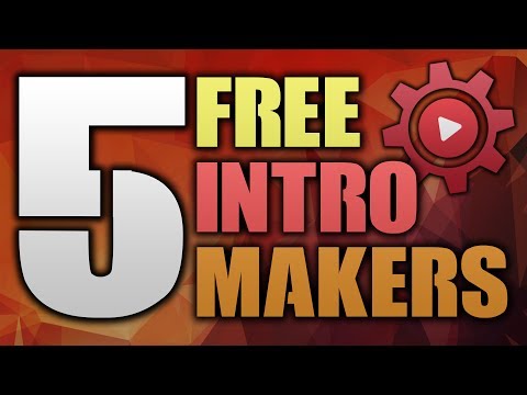 5 Ways To Make An Intro For FREE 2017/2018! 5 Ways To Make An Intro For FREE 2017/2018!