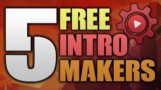 5 Ways To Make An Intro For FREE 2017/2018!