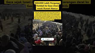 300.000 Lebih Pengungsi Kembali ke Gaza Utara meski Rumah Hancur #shorts #news