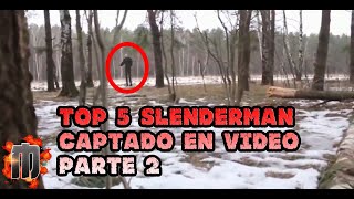 TOP 5 SLENDERMAN CAPTADO EN VIDEO PARTE 2