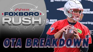 Drake Maye Takeaways From Patriots OTAs || Foxboro Rush Ep. 14