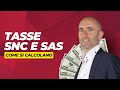 Tasse SNC e SAS: come si calcolano