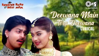 Deewana Dil Tera Deewana - Lyrical | English Babu Desi Mam | Sahrukh Khan, Sonali Bindre | 90's Hits