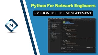 Python for Network Engineer | Python If elif else Statement | Video 15