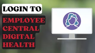 How to Login to Employee Central Dignity Health?