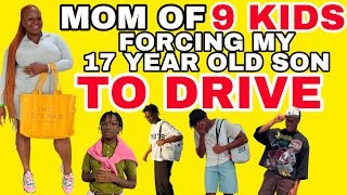 REAL LIFE WITH PEACH 🍑 MOM OF 9 KIDS FORCING MY 17 YEAR OLD SON TO DRIVE 🚗🚘🚗 EVEN THOUGH HE’s SCARED