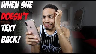 What To Do When She DOESN'T Text Back!