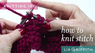 Knitting 101:  How to Knit Stitch