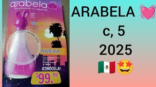 ARABELA 💓 completo 🈵😉 campaña 5 2025 🇲🇽