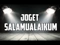 LAGU PESTA SALAMUALAIKUM FULL TENDA