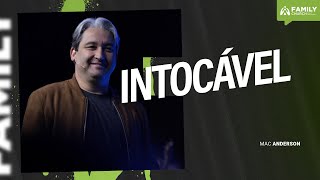 INTOCÁVEL - MAC ANDERSON