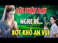 Nghe Lời Phật Dạy Bí Quyết Để Bình Thản Trước Sóng Gió Cuộc Đời -TINH HOA PHẬT GIÁO