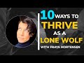 EPISODE 4: How to Survive and Thrive as a Lone Wolf